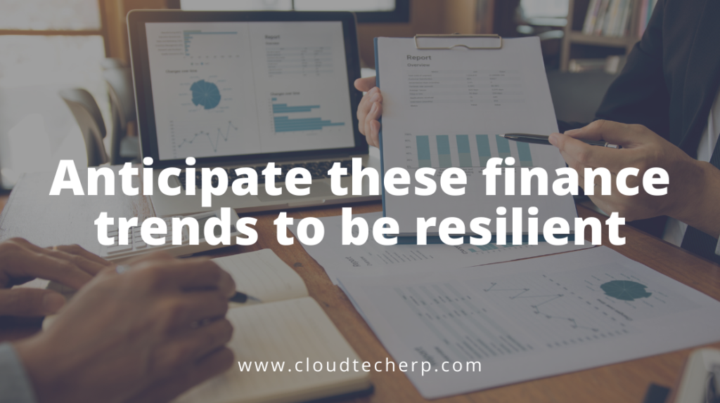 Anticipate these finance trends to be resilient