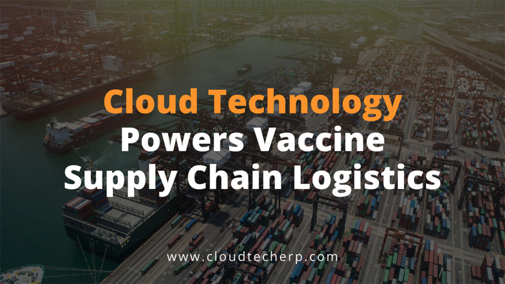 Cloud Technology Vaccine Supply Chain Logistics