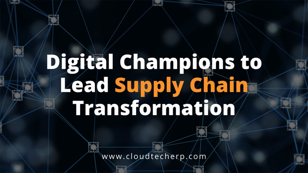 Digital Champions Supply Chain Transformation