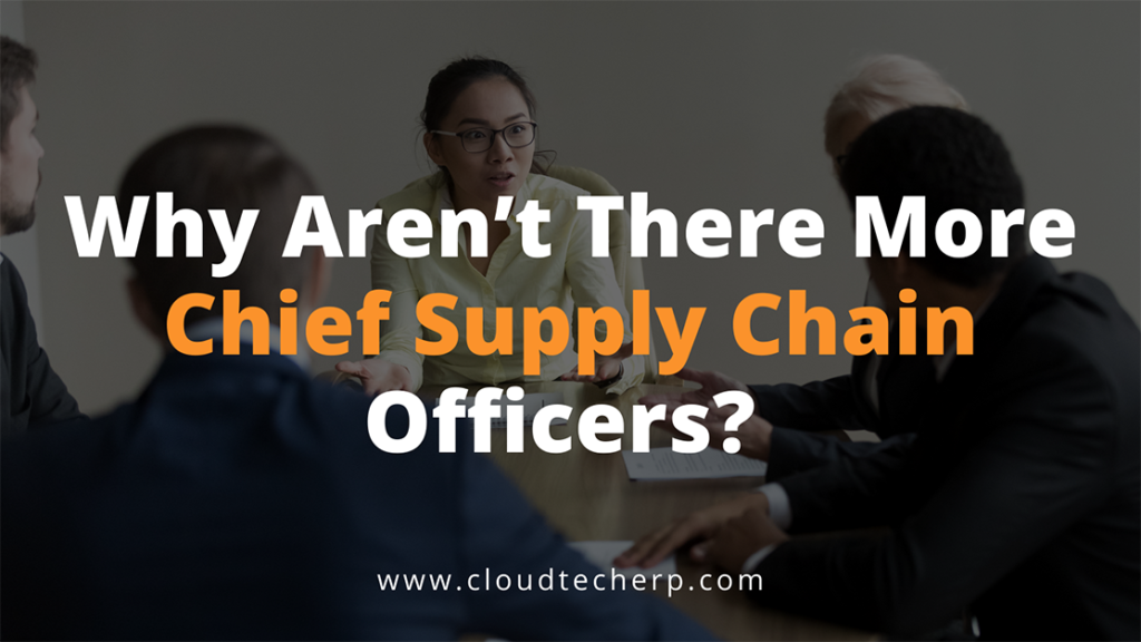 Why Aren’t There More Chief Supply Chain Officers