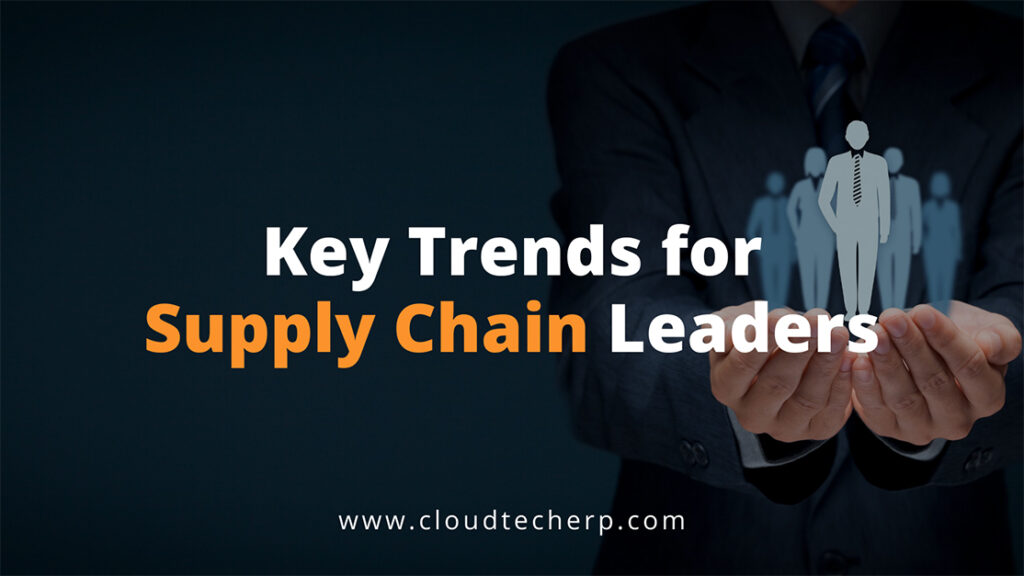 Key Trends for Supply Chain Leaders