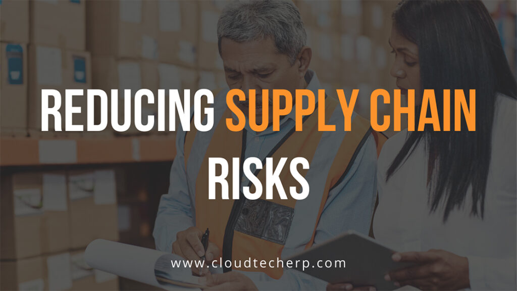 Reducing Supply Chain Risks