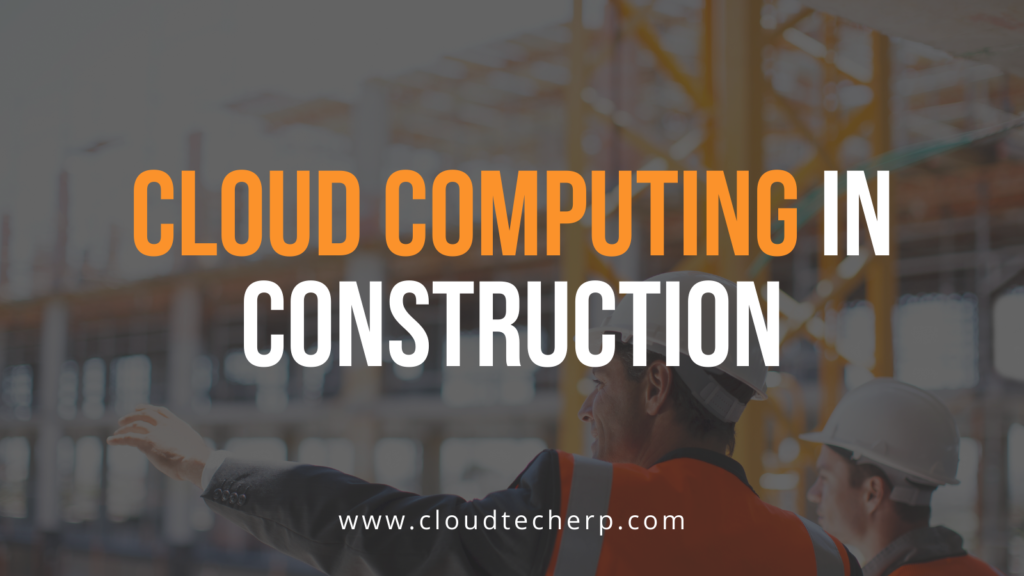Cloud Computing in Construction