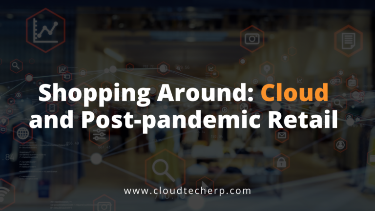 Shopping Around: Cloud and Post-pandemic Retail